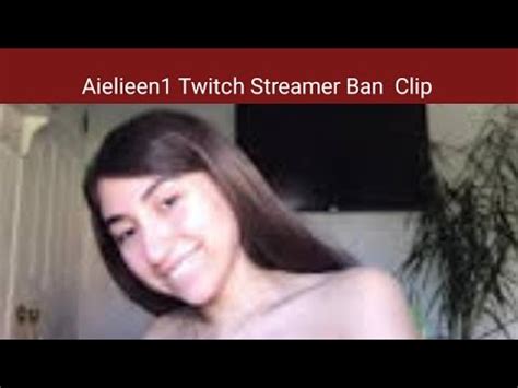 aielieen1 masturbating|Aielieen1 Ass Spreading Live On Twitch Stream Video